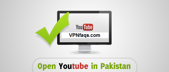 How to unblock YouTube in Pakistan