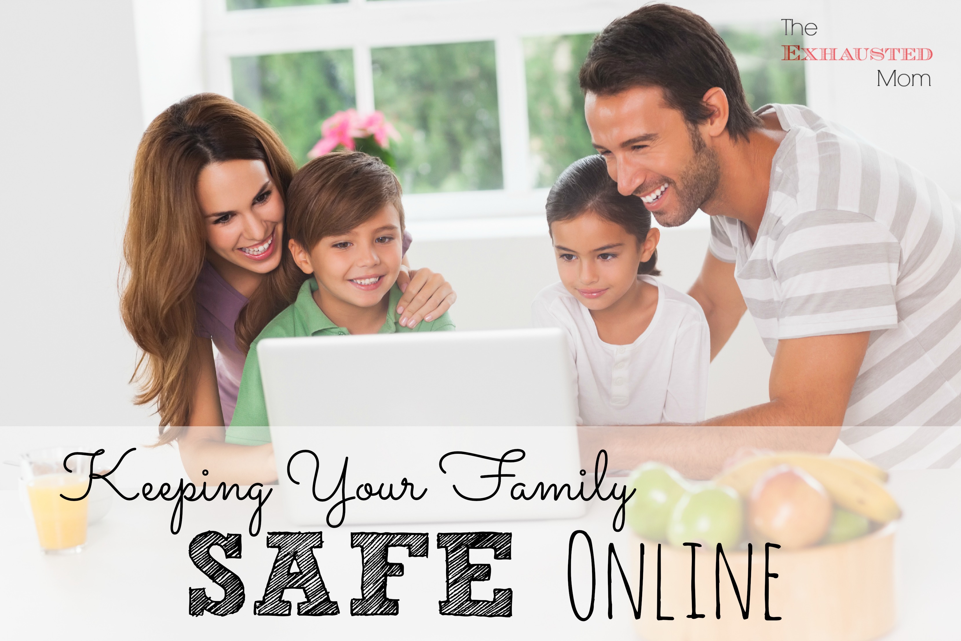 Worry No More! Secrets for Your Family Online Safety